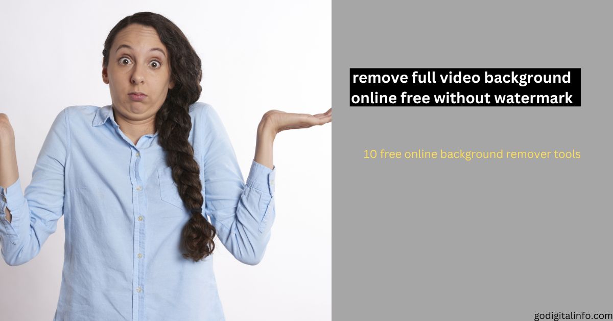 remove full video background online free without watermark 10 free online background remover tools