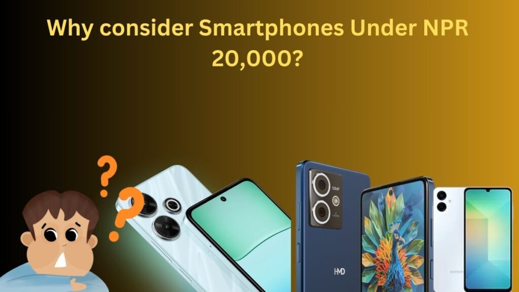 Why consider smartphones under 20000